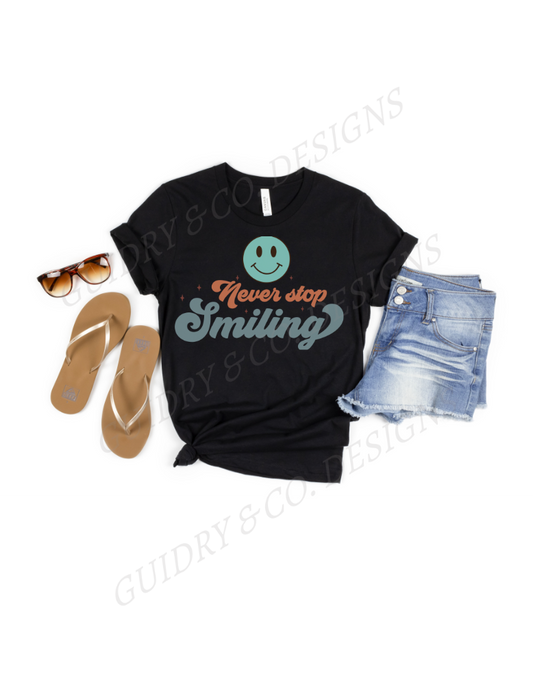 Never Stop Smiling